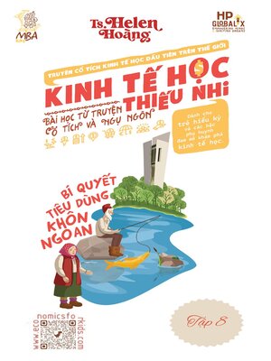 cover image of Kinh Tế Học Thiếu Nhi--Kinh tế cho Trẻ em--Ông Lão Đánh Cá & Con Cá Vàng--Chi Tiêu Thông Minh